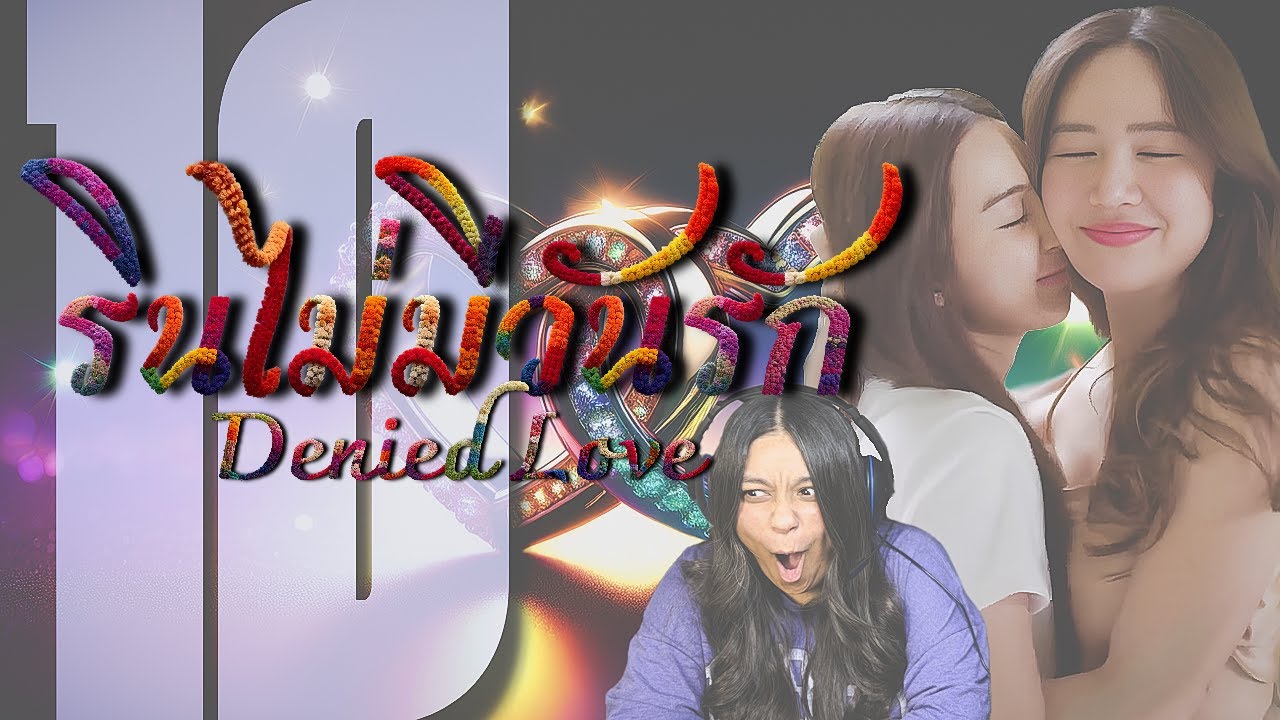 Denied Love | รินไม่มีวันรัก | Episode 10 Reaction | EnjoyJune