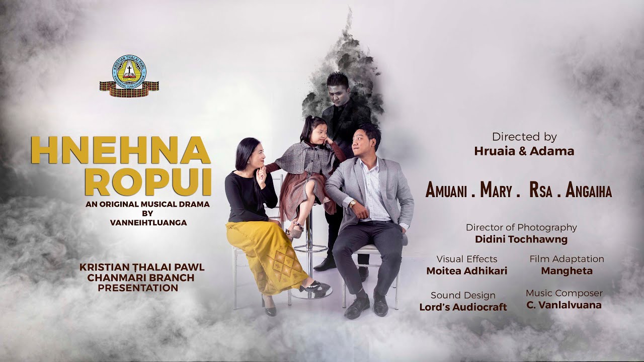 HNEHNA ROPUI | MIZO MUSICAL FILM | CHANMARI BRANCH KTP
