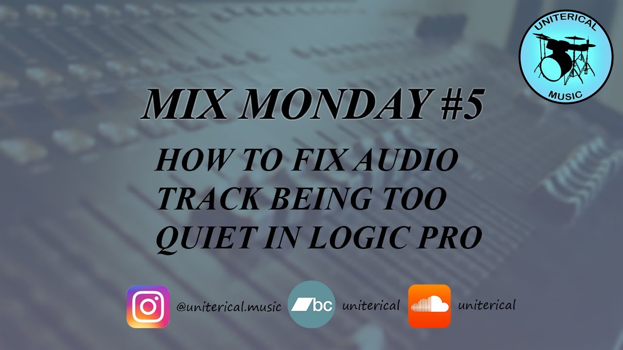 Mix Monday #5: HOW TO FIX AUDIO TRACK BEING TOO QUIET (Logic Pro)