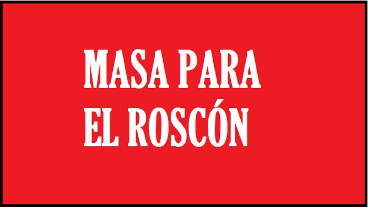 MASA PARA EL ROSCON