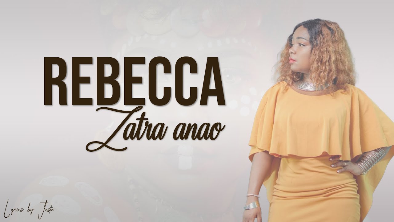 REBECCA - ZATRA ANAO (Lyrics)