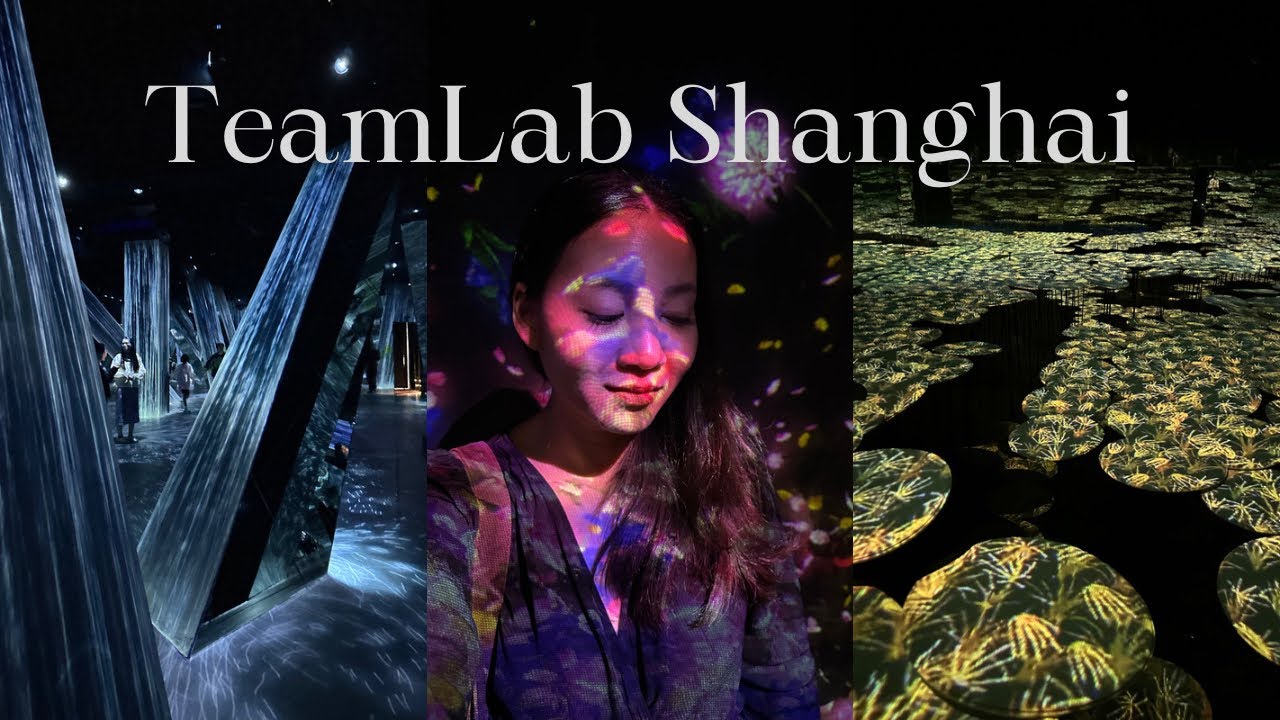 TeamLab Boarderless Shanghai | Fancie in Shanghai Ep.37