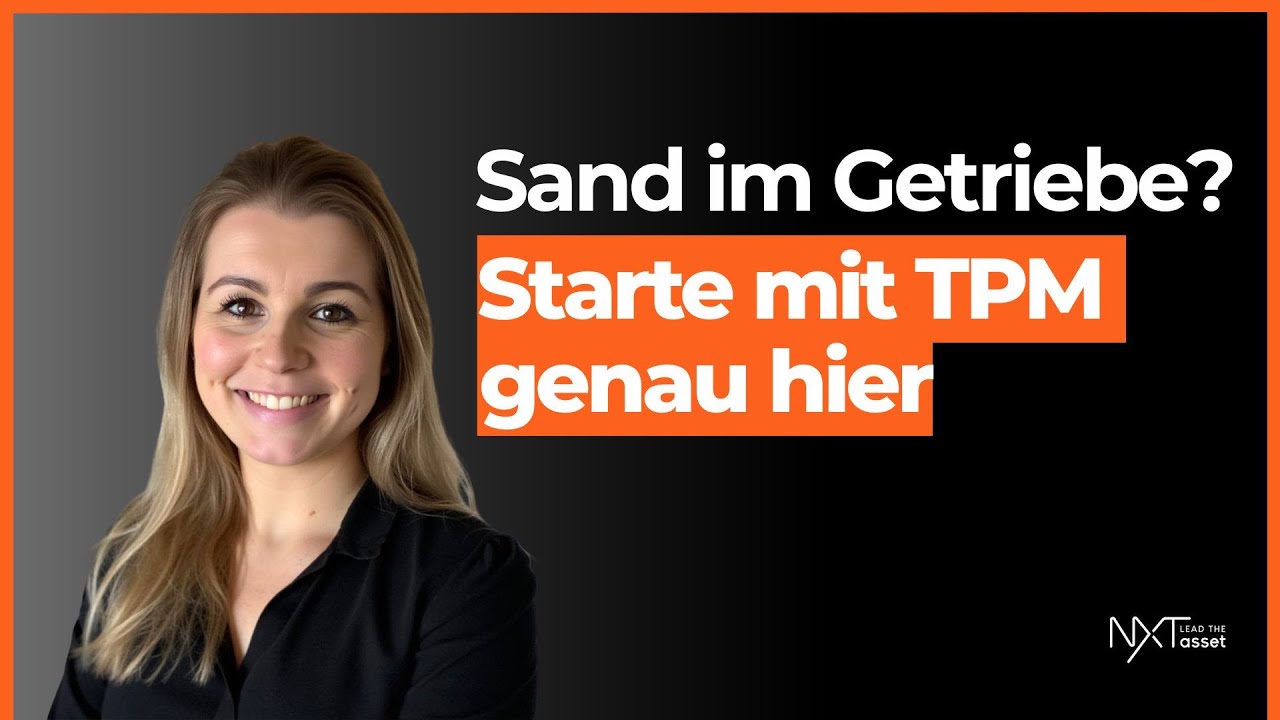 Sand im Getriebe? Wie TPM deine Produktion wieder ins Laufen bringt - Svenja Fülling