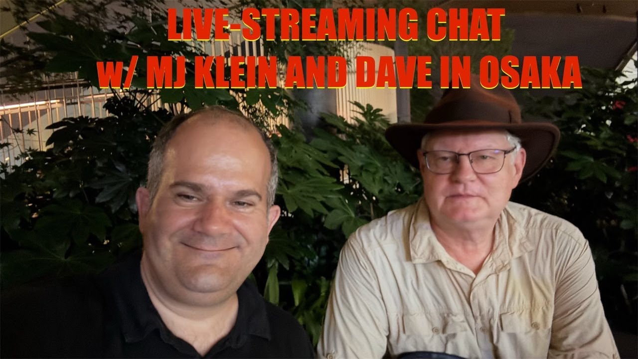 Livestreaming Chat with MJ Klein and Dave in Osaka