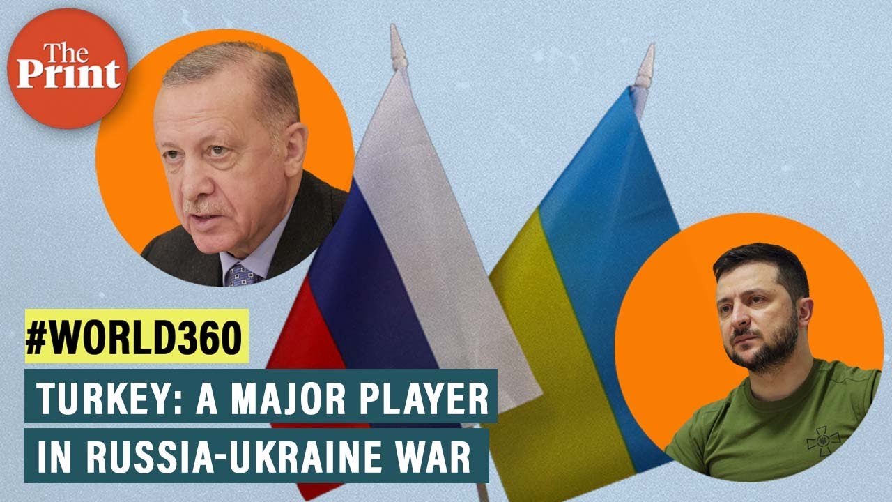 How Turkey is using its position as mediator between Russia & Ukraine to elevate its global standing