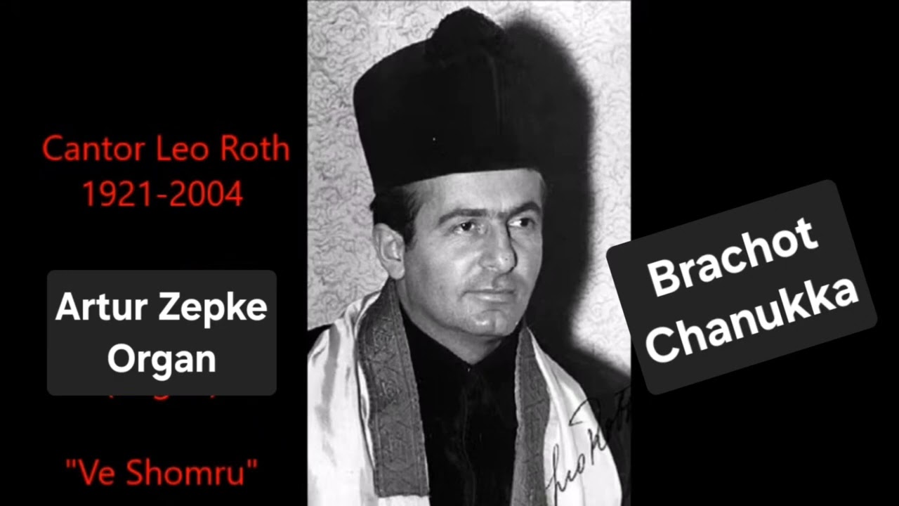 Brachot for Chanukka (S. Braslavski), sung by Cantor Leo Roth (Organ A. Zepke)