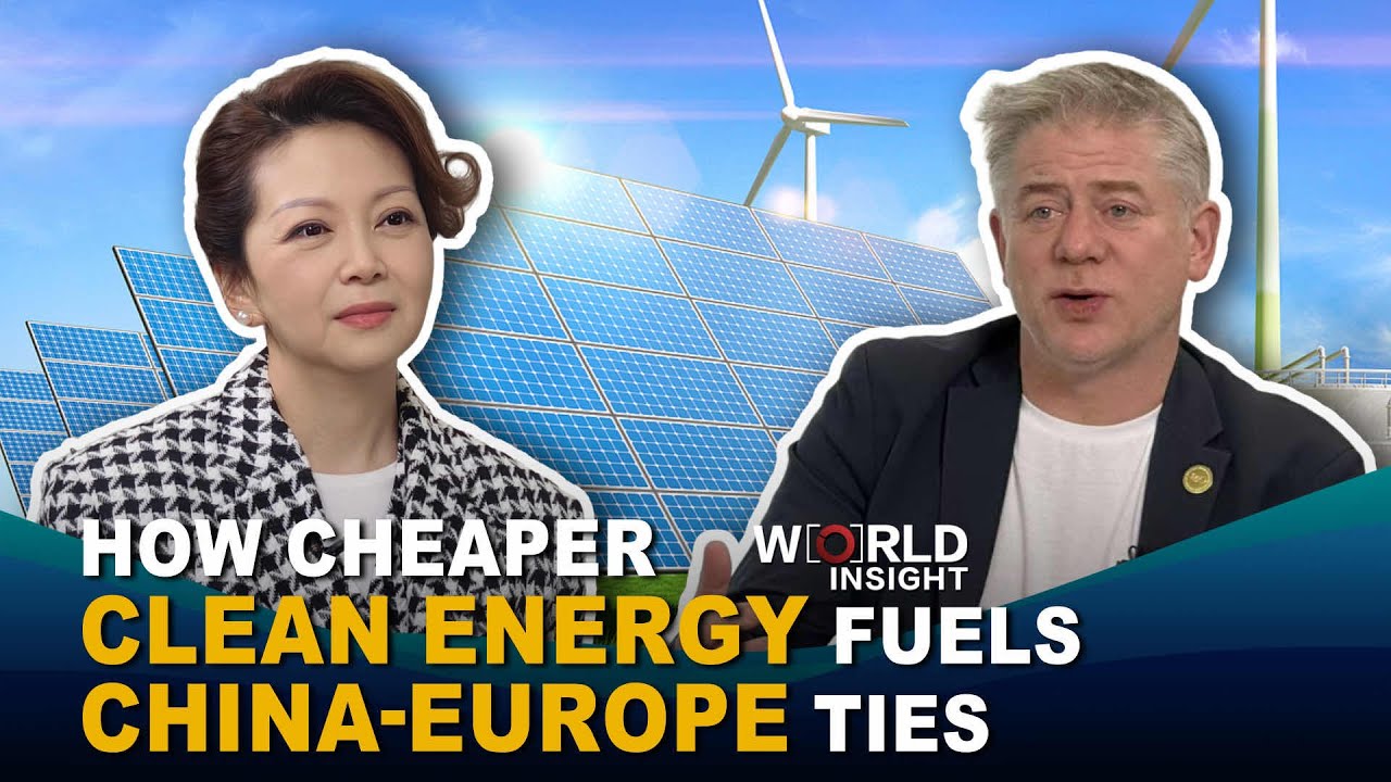 How cheaper clean energy fuels deeper China-Europe cooperation