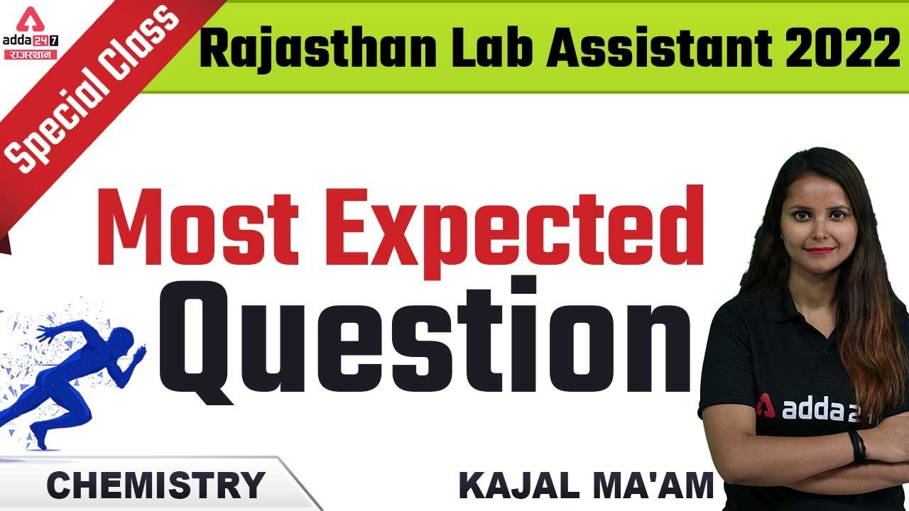 Lab Assistant Chemistry 2022 | Special Class | Chemistry Most Important Questions | By Kajal Ma'am