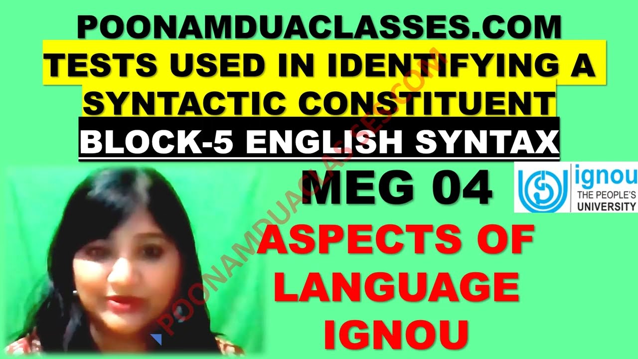 TESTS USED IN IDENTIFYING A SYNTACTIC CONSTITUENTBLOCK-5 ENGLISH SYNTAX MEG 04 Aspects of Language
