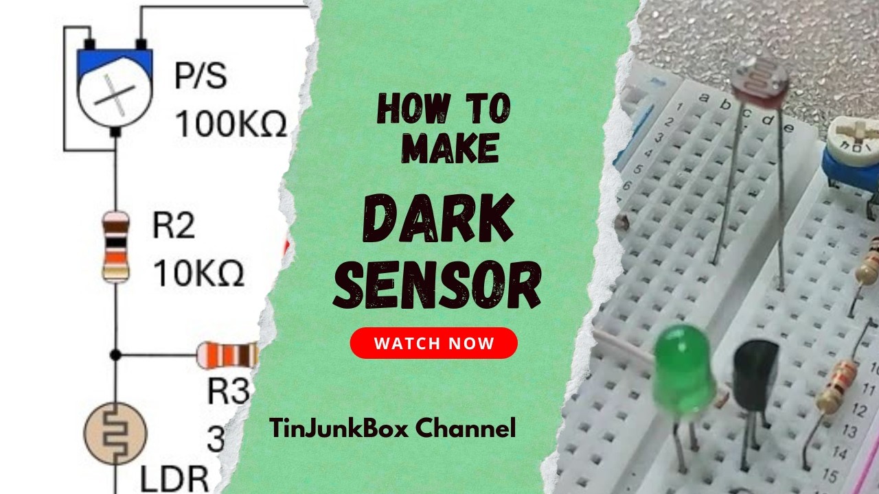 How to Make Dark Sensor Circuit