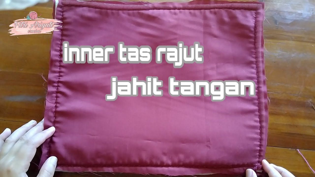 Tutorial inner tas rajut jahit tangan