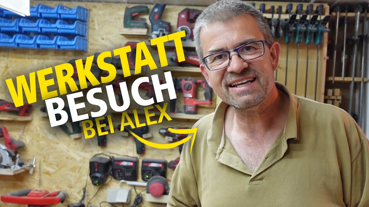 Holz- und Bastel-Werkstatt | 2020 | Werkstattour beim Alex - Werkstattshow
