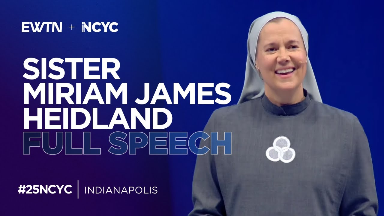 Sister Miriam James Heidland's Full Keynote at NCYC 2025 | EWTN Special Coverage | November 21, 2025