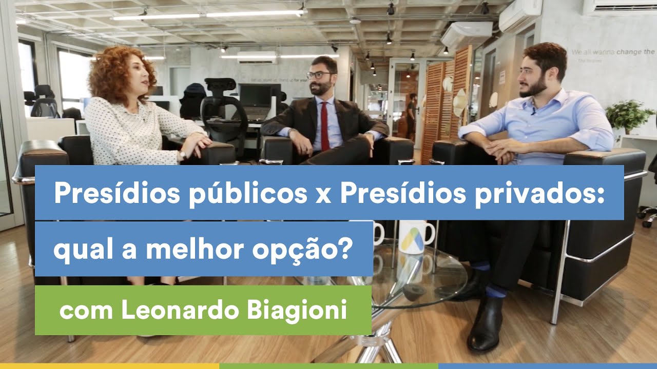 Presídios: públicos x privados, qual a melhor opção? | Jusbrasil Entrevista Leonardo Biagioni