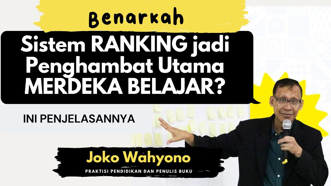 BENARKAH SISTEM RANKING JADI PENGHAMBAT UTAMA MERDEKA BELAJAR? | MERDEKA BELAJAR | GURU PENGGERAK