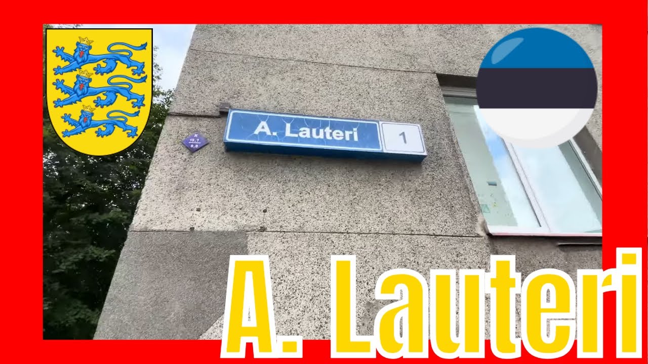 A. Lauteri - Ants Lauteri tn - Tallinn Walking Tour - Tallinna jalgsimatk