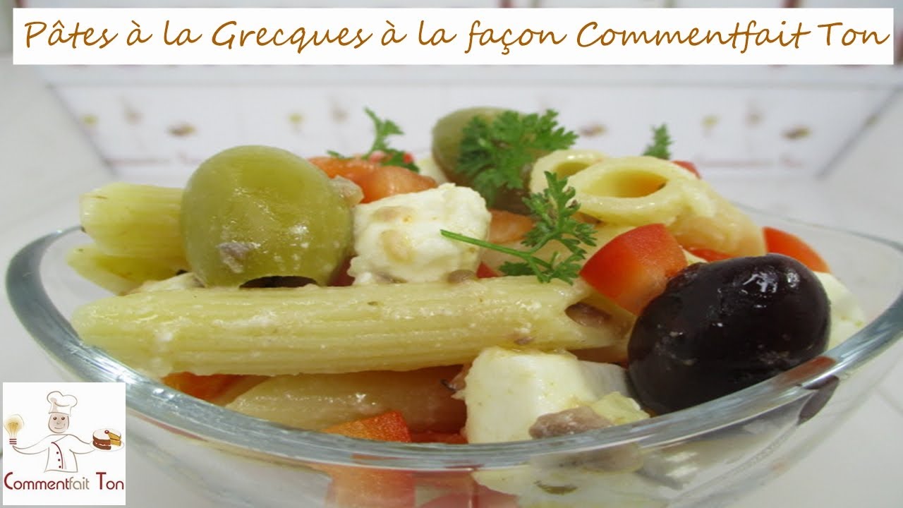 P&acirc;tes &agrave; la Grecques - Facile et d&eacute;licieux