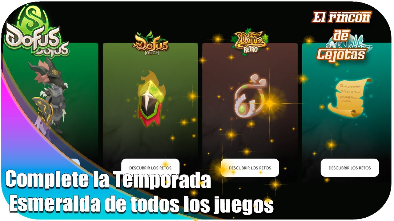 Completé la temporada esmeralda en todos los juegos: DOFUS 3, DOFUS Touch, DOFUS Retro y WAKFU