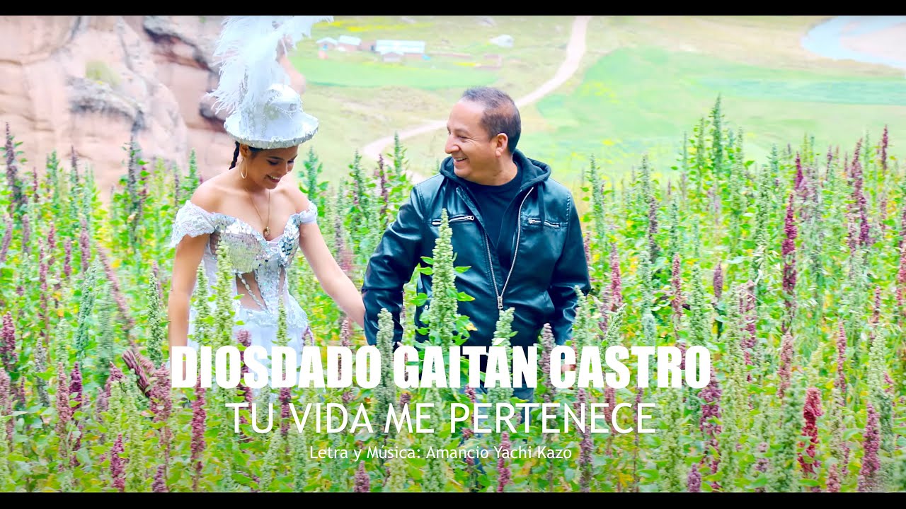Tu Vida Me Pertenece - Diosdado Gaitán Castro (Ultra HD 4k) Video Oficial