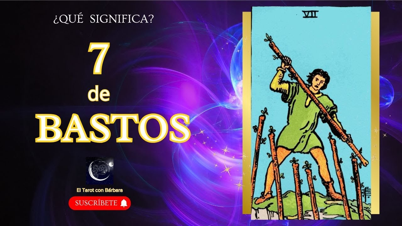 🔥🛡️¿Qué SIGNIFICA el 7 de BASTOS en el TAROT? #tarot #significado #7debastos #arcanosmenores #bastos