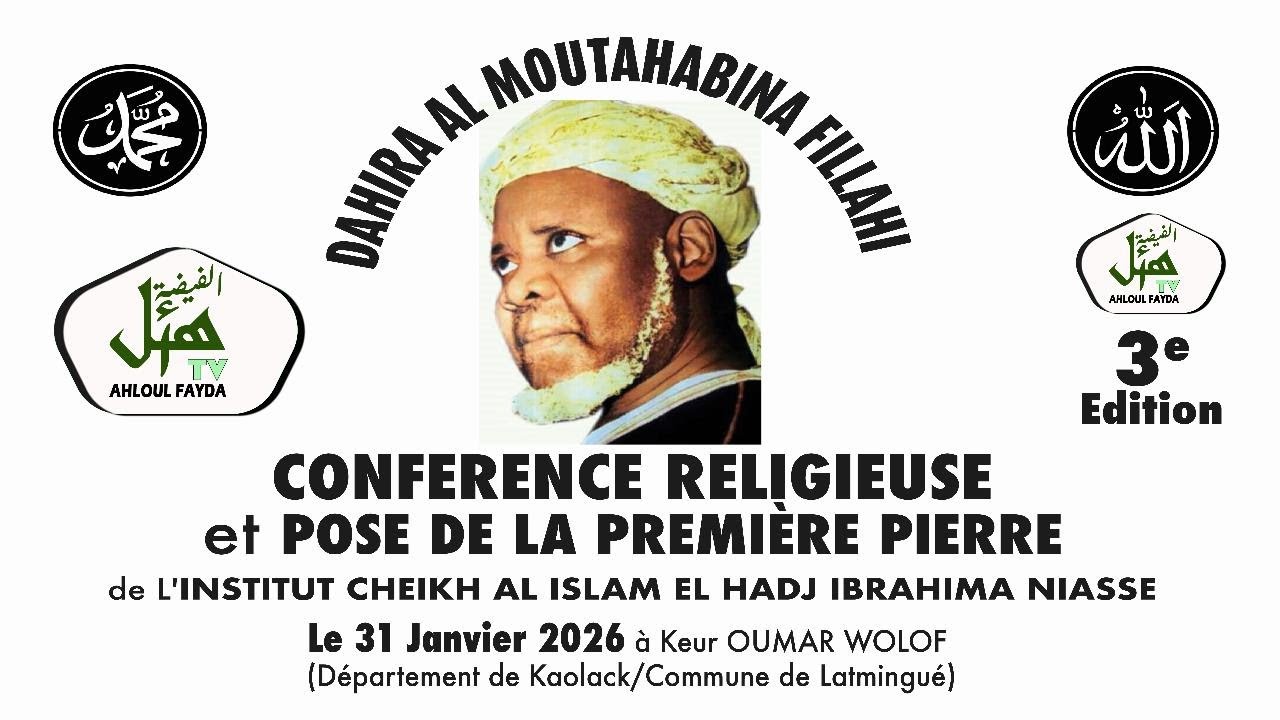 DIRECT : CONFERENCE  ET POSE DE PREMIERE PIERRE  DE L'INSTITUT CHEIKHAL ISLAM A KEUR OMAR WOLOF