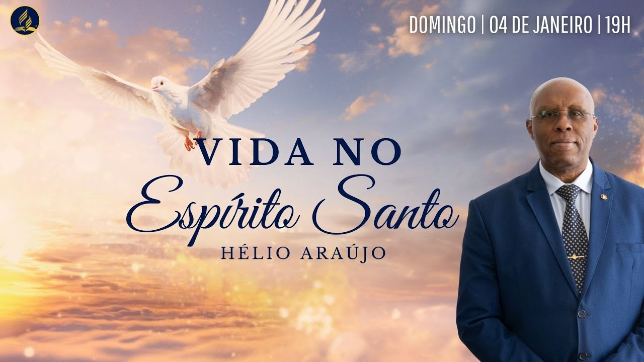 Vida no Espírito | Hélio Araújo | Culto de Evangelismo