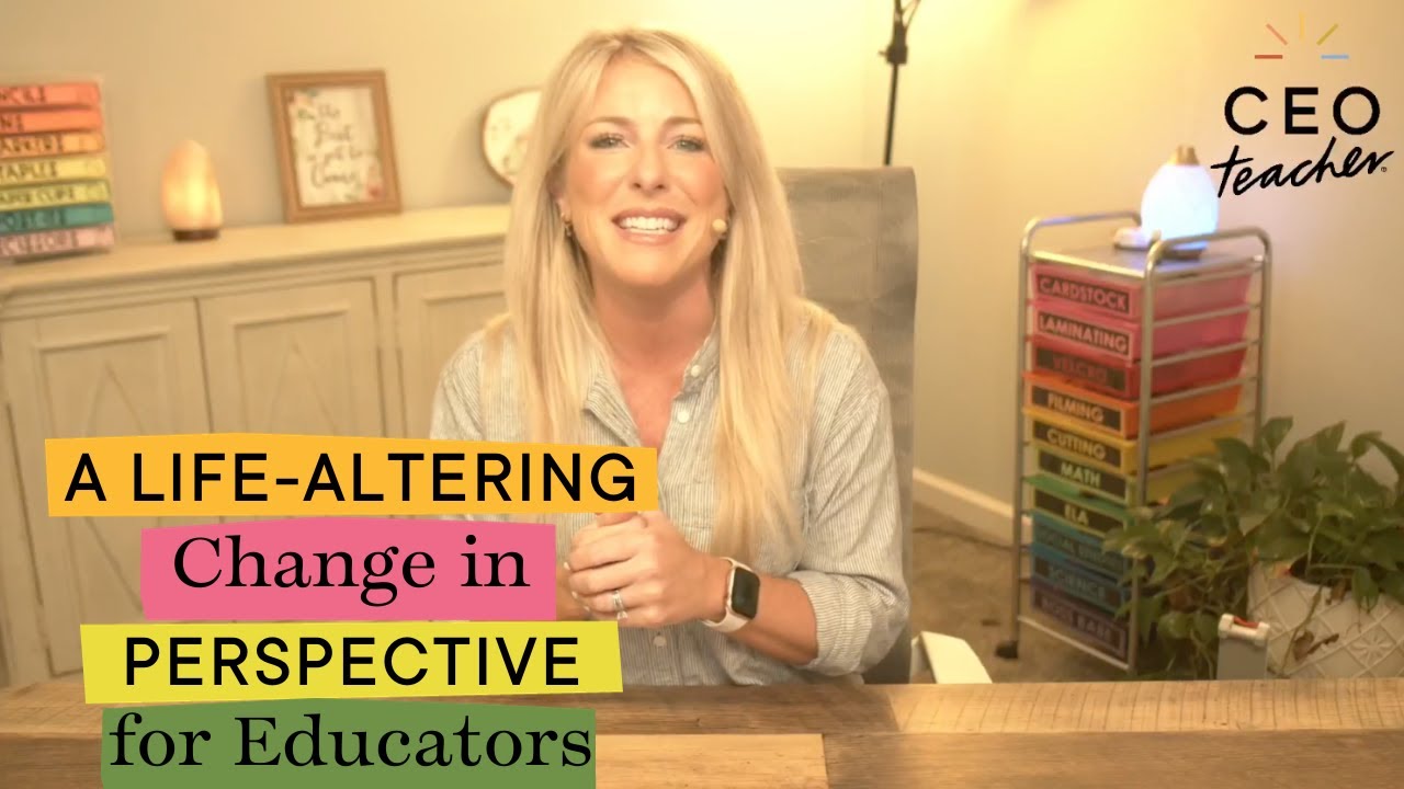 A Life-Altering Change in Perspective for Educators