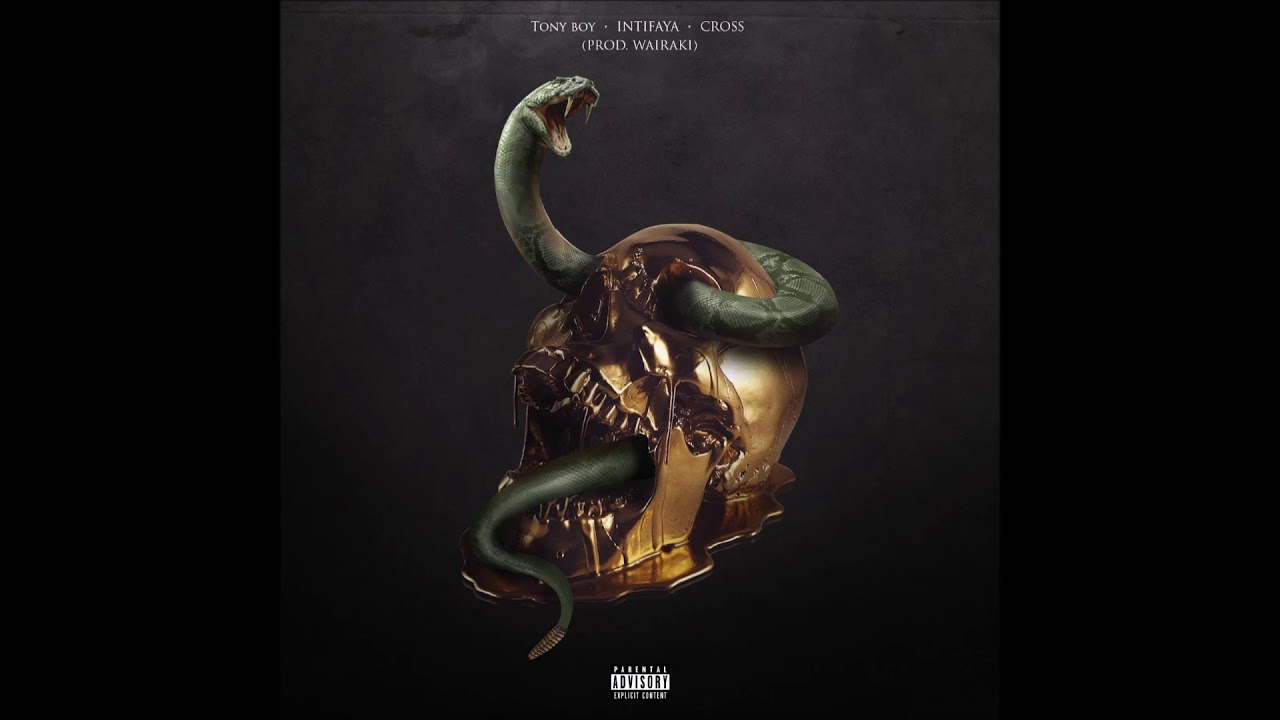 Tony Boy, Intifaya, Cross - SERPENTI A SONAGLI (prod. wairaki)