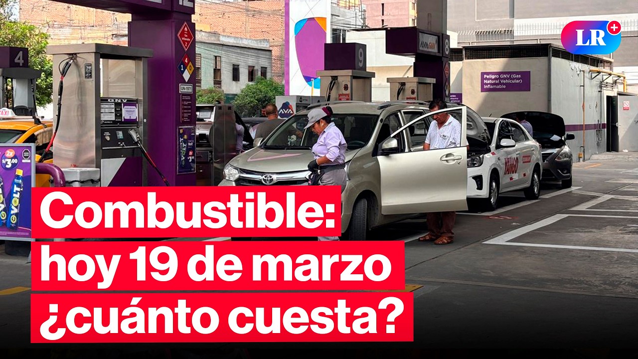 🔴¿CUÁNTO CUESTA? Precios de COMBUSTIBLES: gasolina, GLP y diésel HOY 19 de marzo Perú | #EnVivoLR