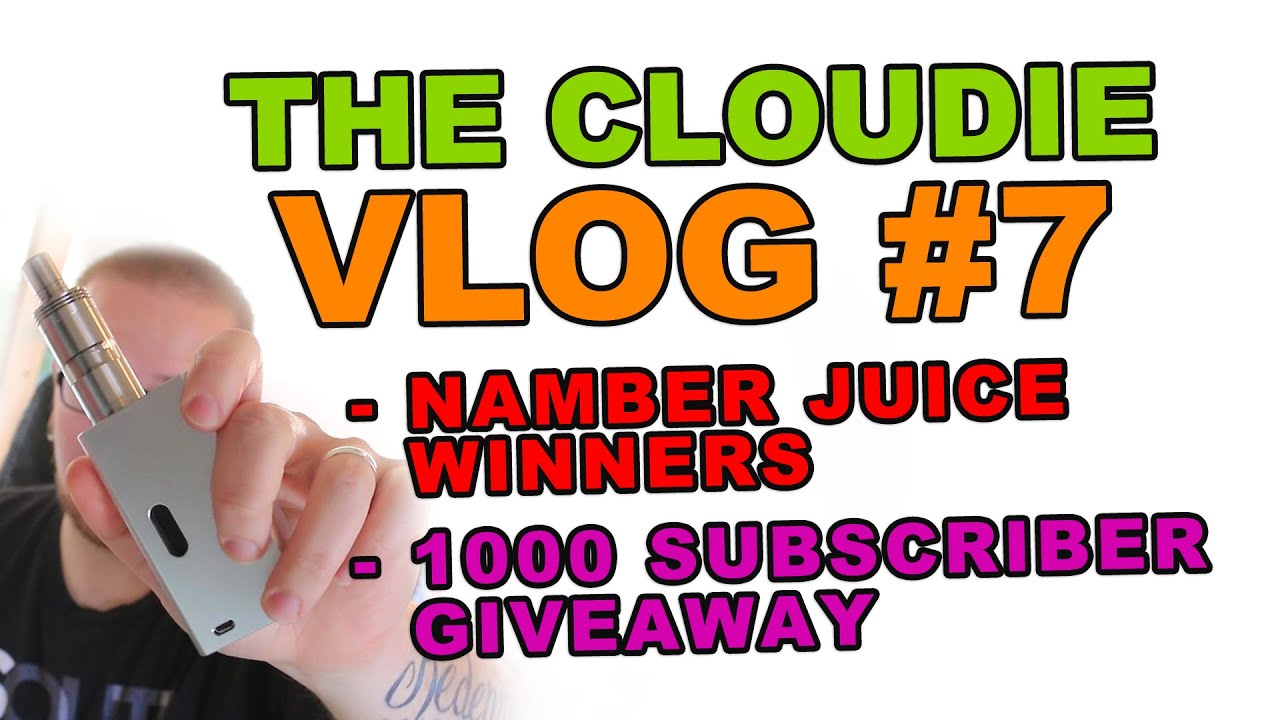 The Cloudie Vlog #7 - Namber Juice Winners & 1000 Sub Giveaway