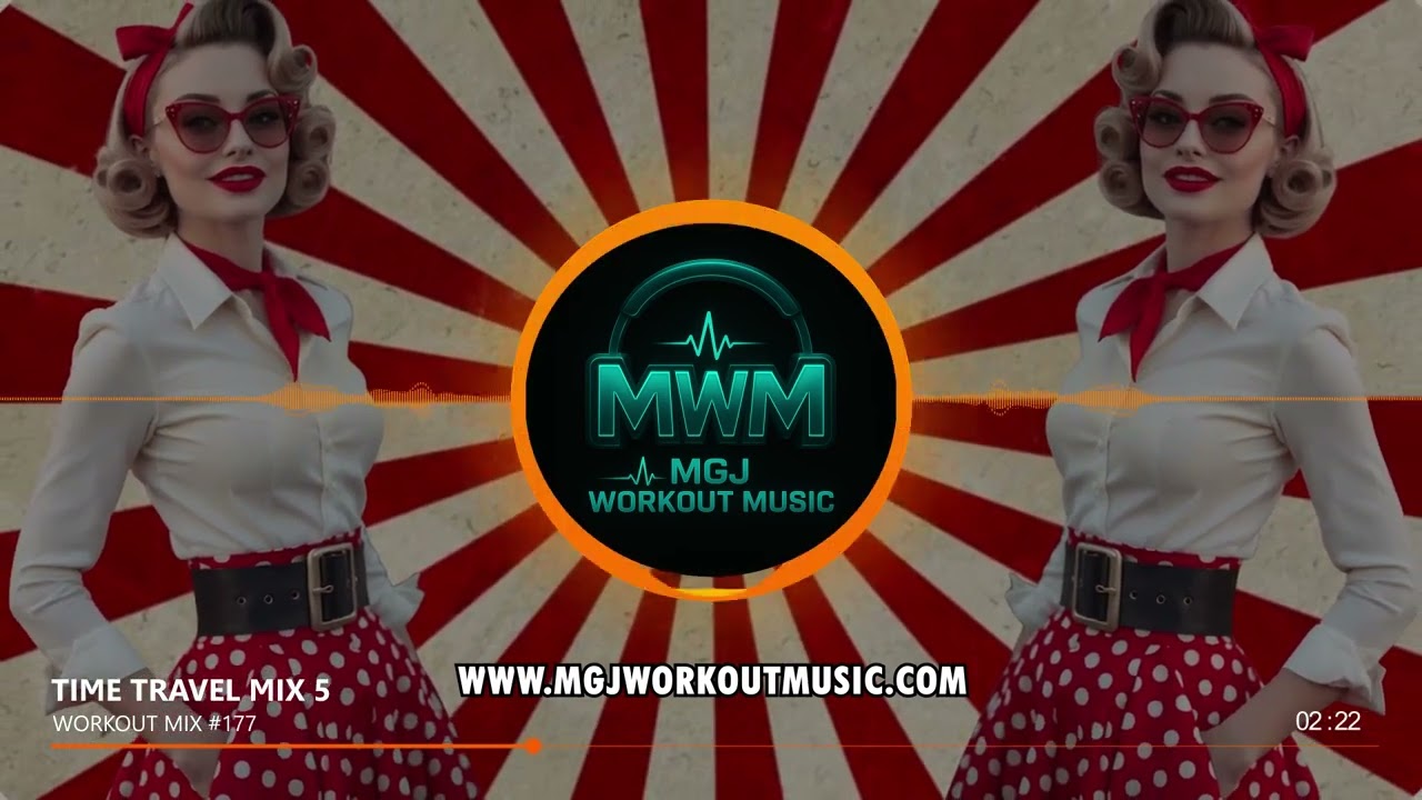 MGJ Workout Music - Time Travel Mix 5 - PREVIEW