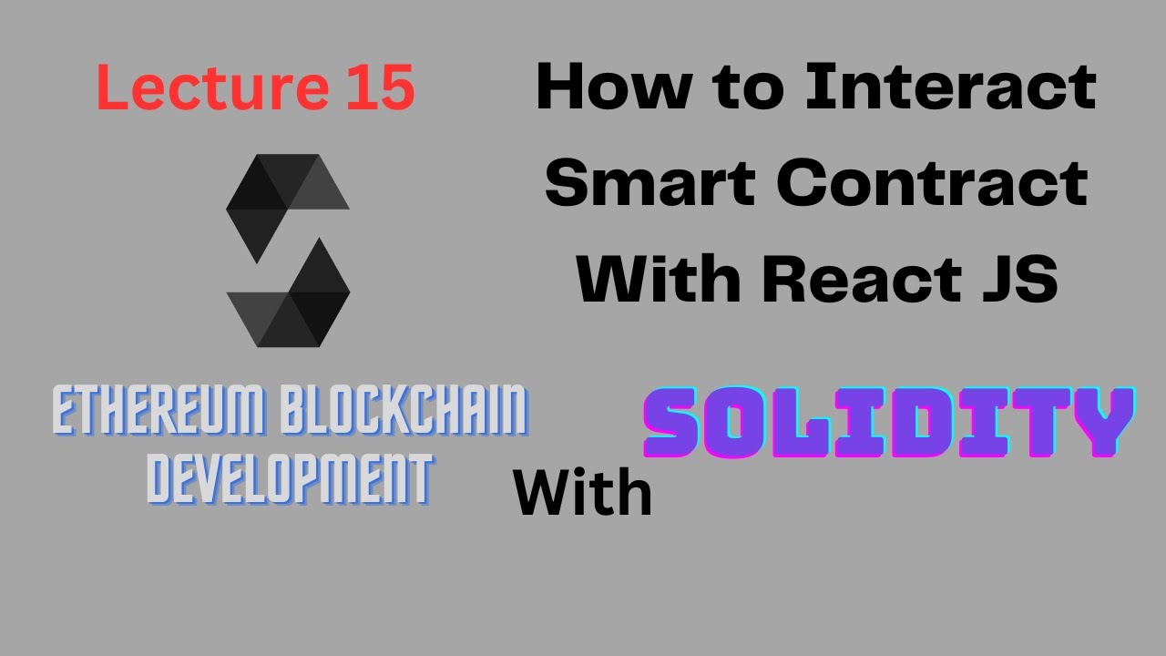 Lecture 15-React JS and Contract interaction -Ethereum Blockchain Development-Computics Technologies