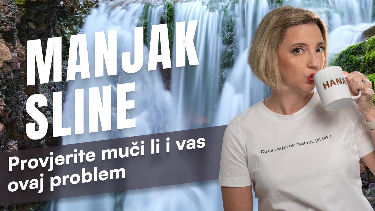 NEDOSTATAK SLINE - provjerite patite li od kserostomije. Uzroci mogu biti ozbiljni.