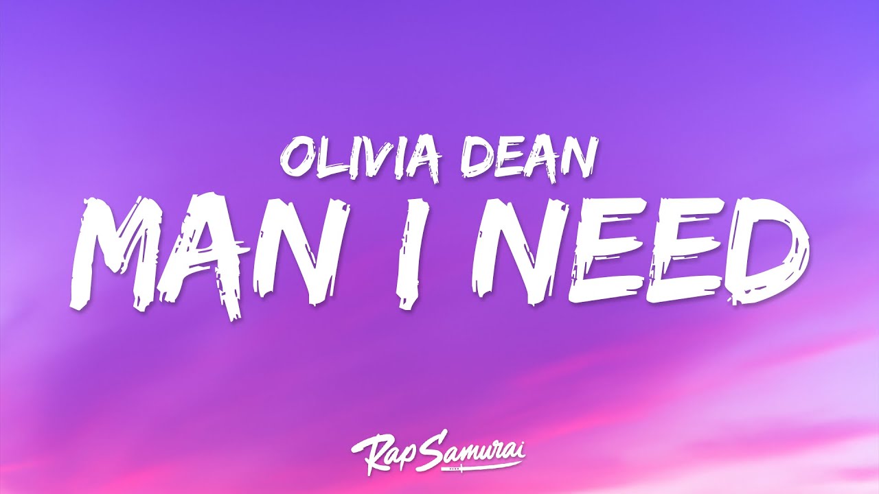Olivia Dean - Man I Need (Lyrics) 