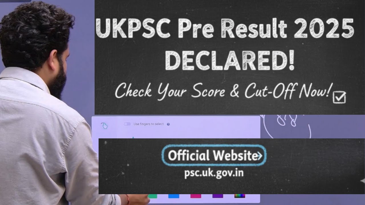 UKPCS 2025 Result Declared | पास या फेल?