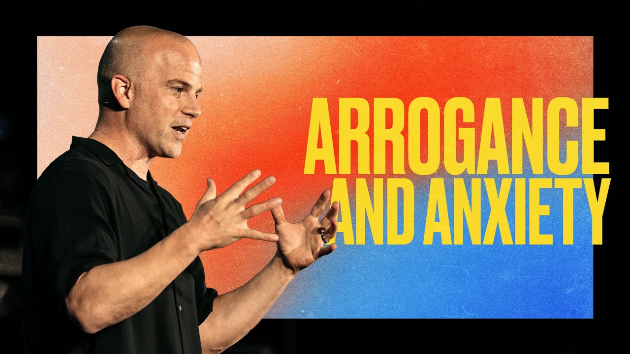 Take Heart - Arrogance and Anxiety