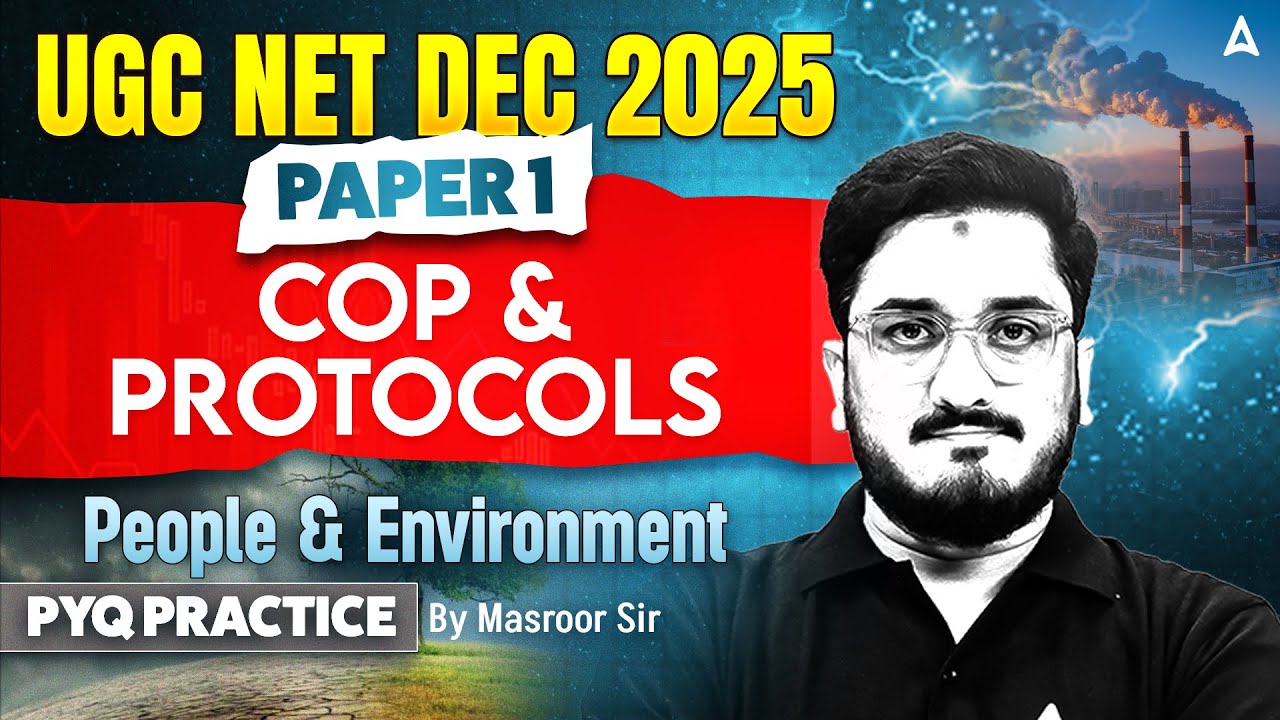 UGC NET Paper 1 People Development And Environment COP & Protocols PYQ's By Masroor Sir