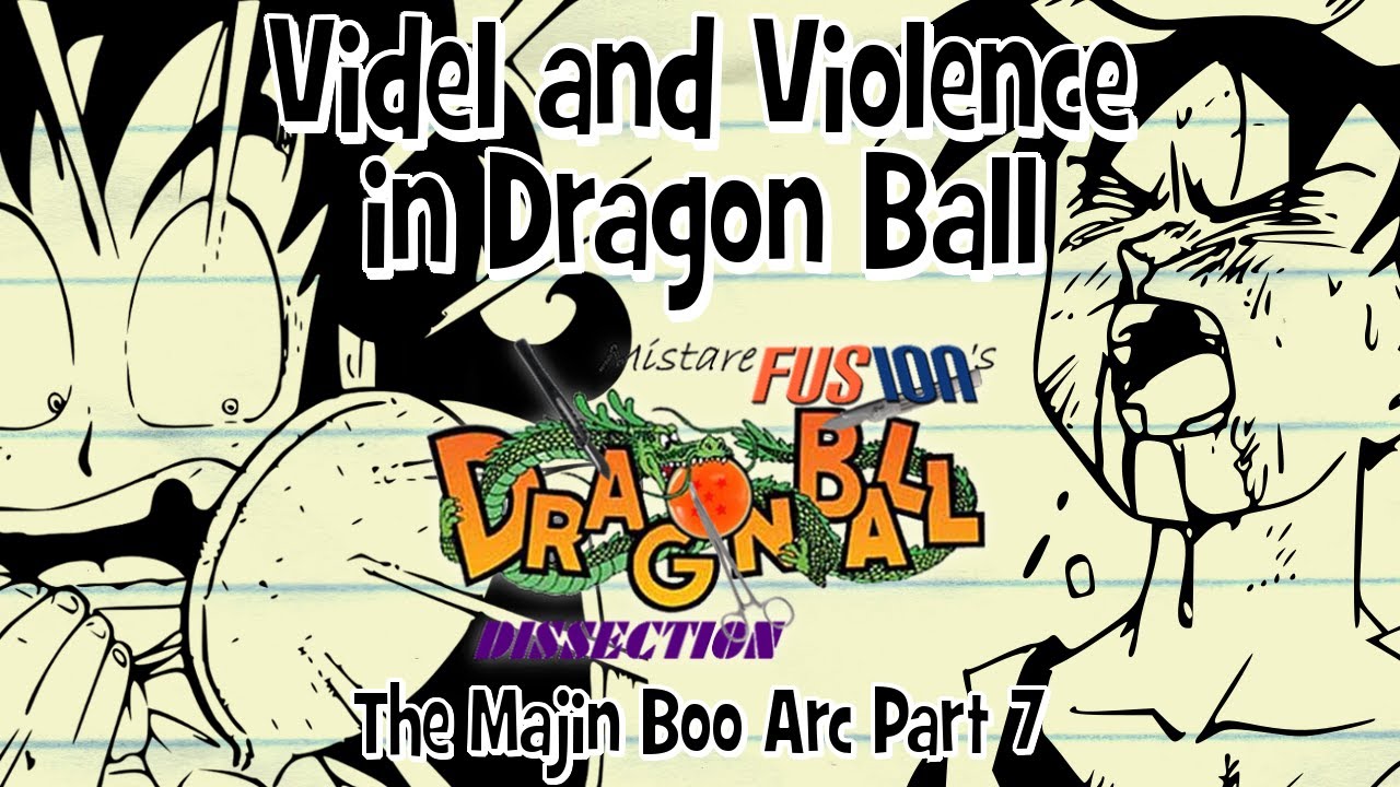 Videl and Violence in Dragon Ball - Dragon Ball Dissection: The Majin Boo Arc Part 7!