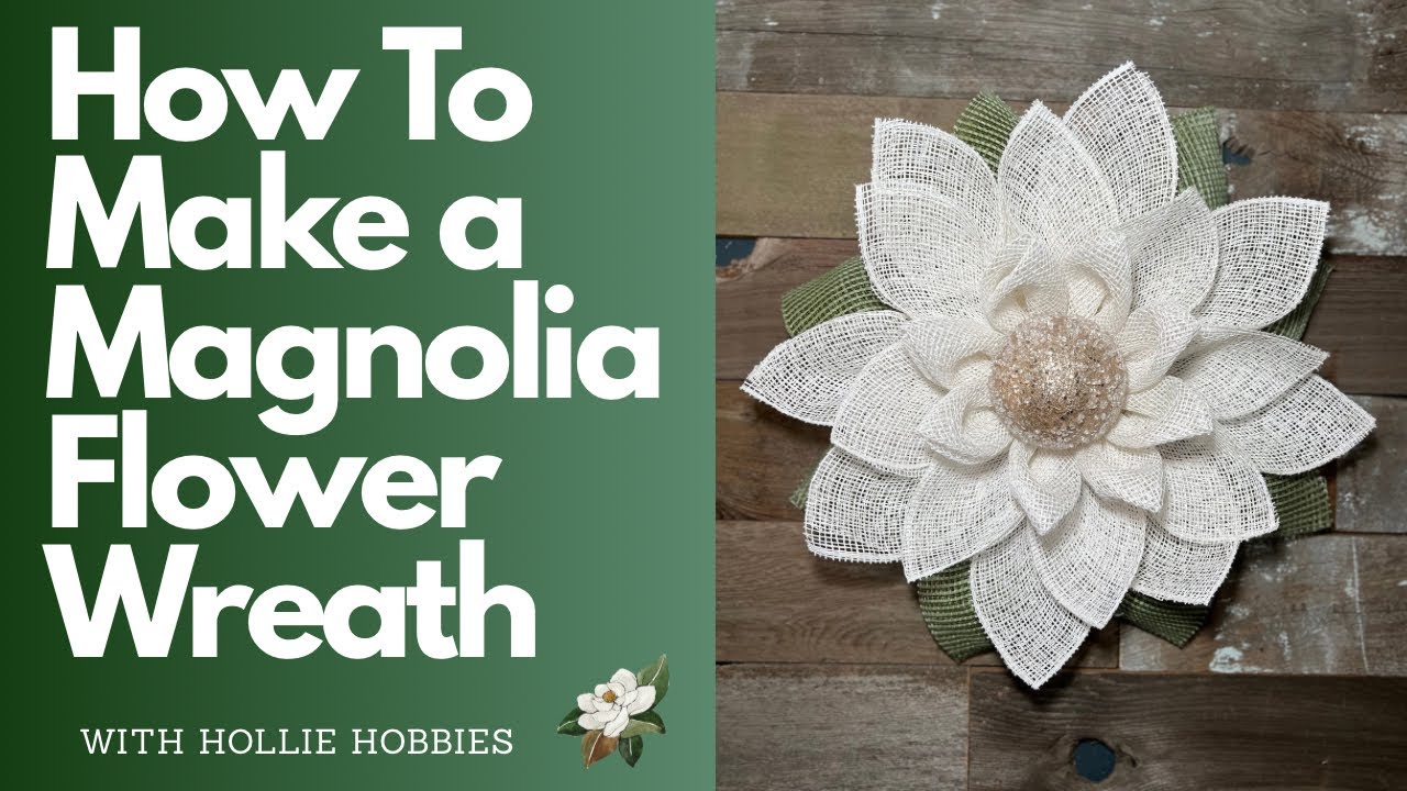 How To Make a Magnolia Wreath/ Deco Mesh Flower Wreath/ How To Make a Magnolia Flower Wreath/ Flower