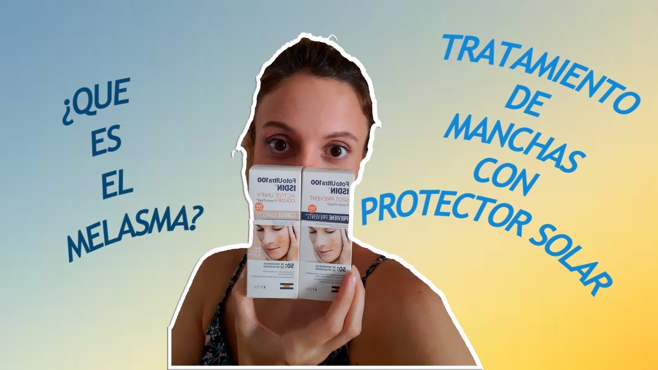 REVIEW ANTIMANCHAS: SPOT PREVENT & ACTIVE UNIFY - ISDIN
