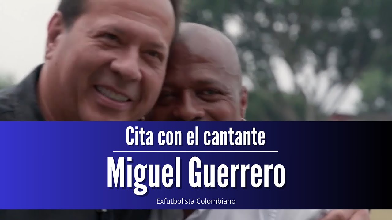 Miguel Guerrero / Cita con el Cantante