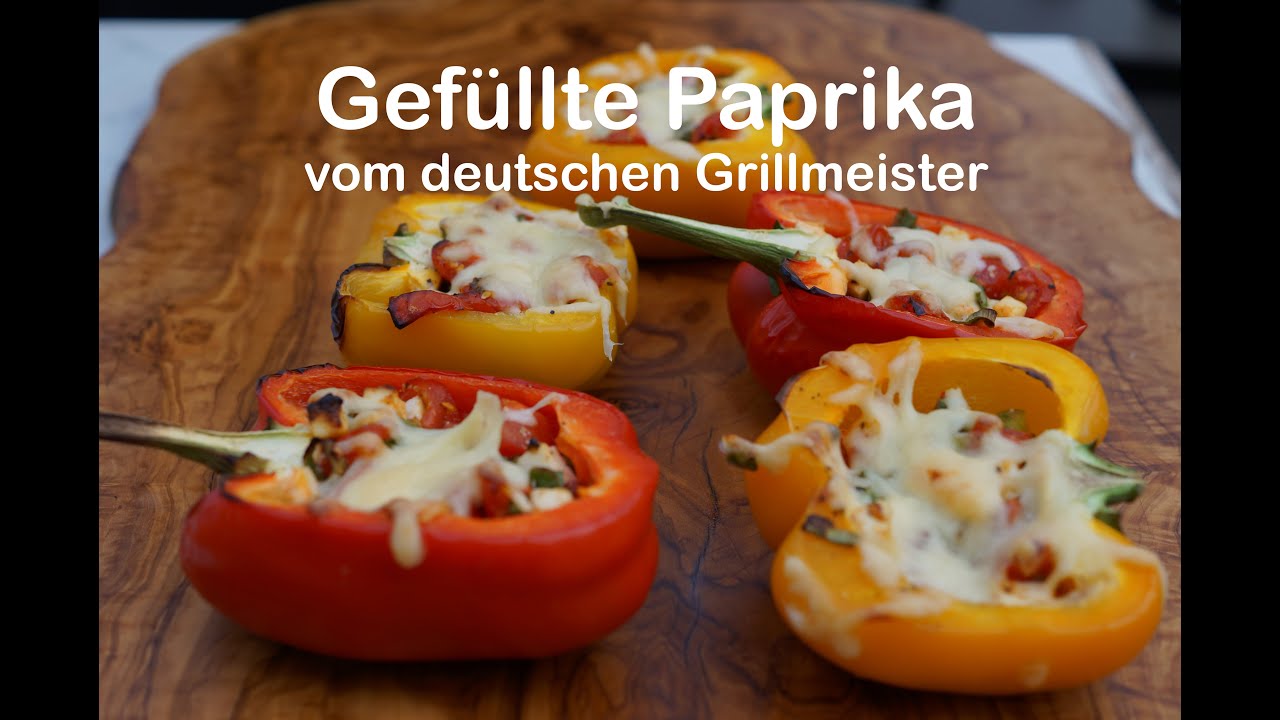 Gefüllte Paprika - die perfekte Beilage vom deutschen Grillmeister