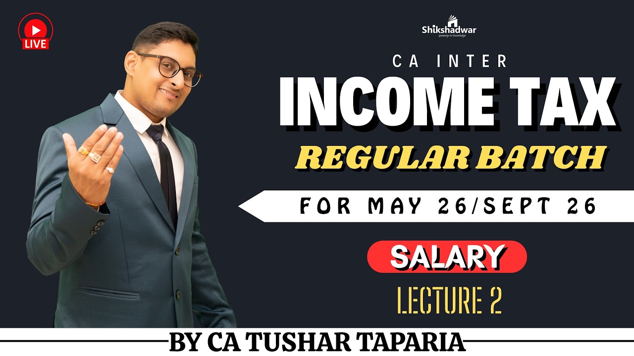 CA Inter Income Tax | Regular Batch | Salary – Lecture 2 | May 2026 / Sept 2026