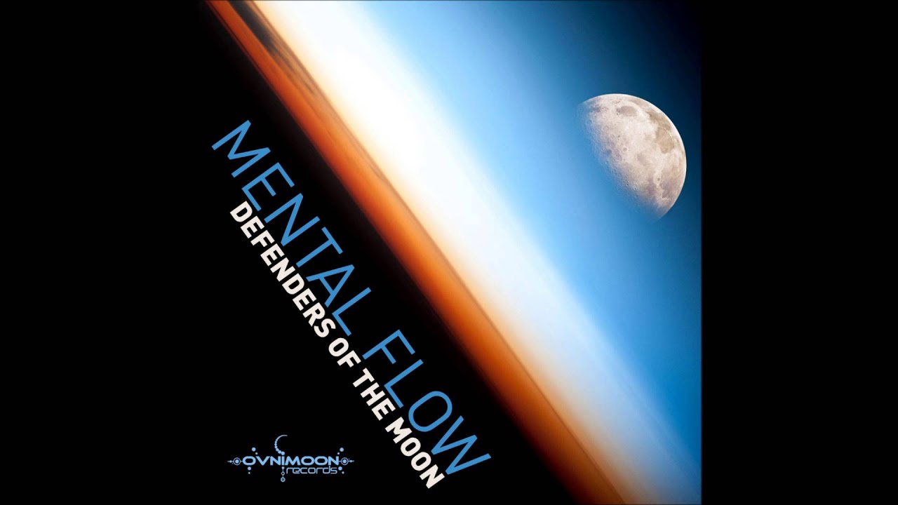 Mental Flow - Defenders of the Moon