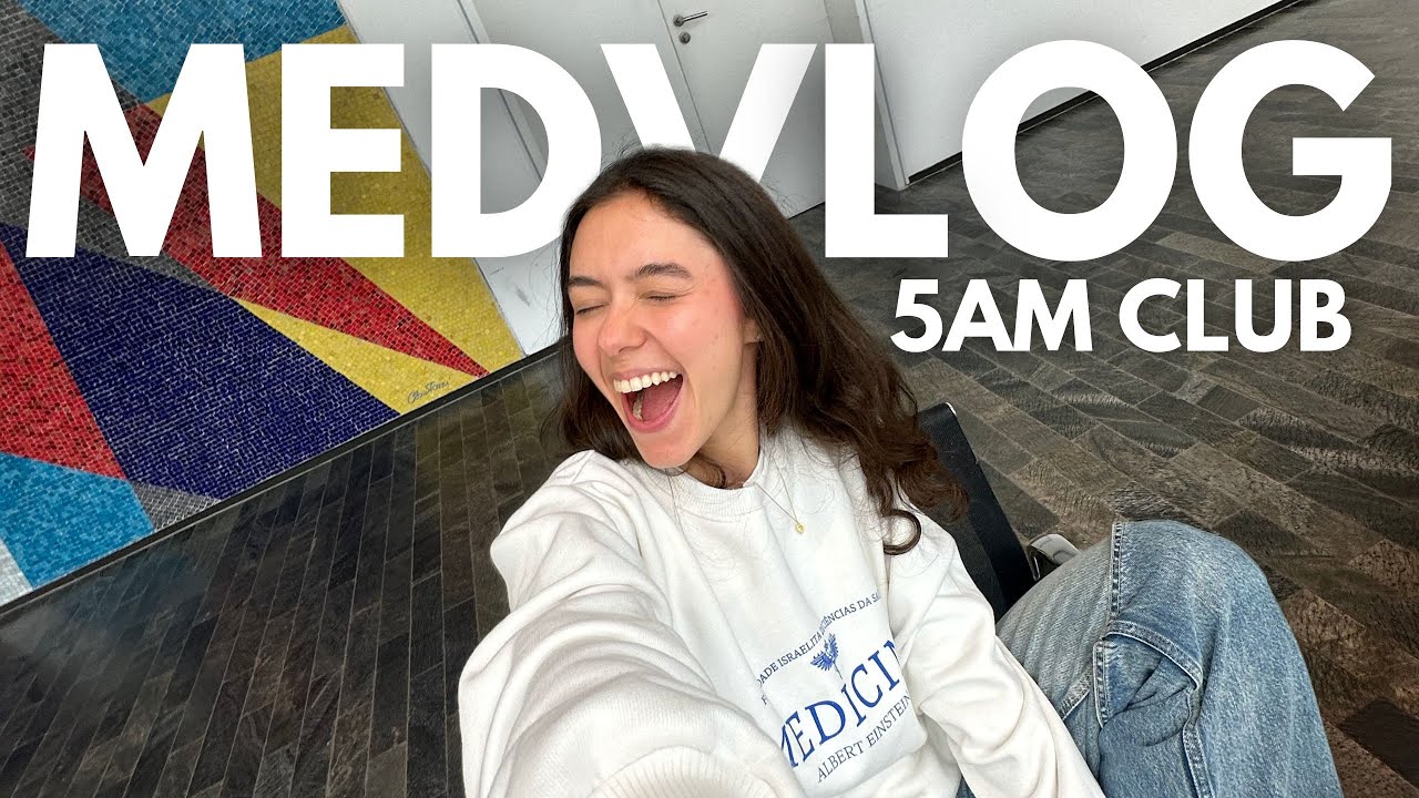 MEDVLOG #33: MEDICINA EINSTEIN + 5AM CLUB