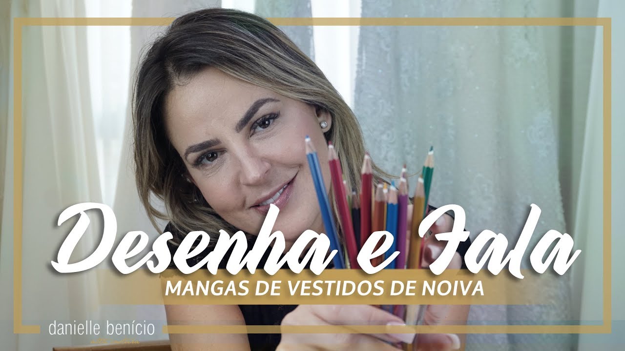 Mangas de vestido de noiva | Desenha e Fala | Danielle Benício