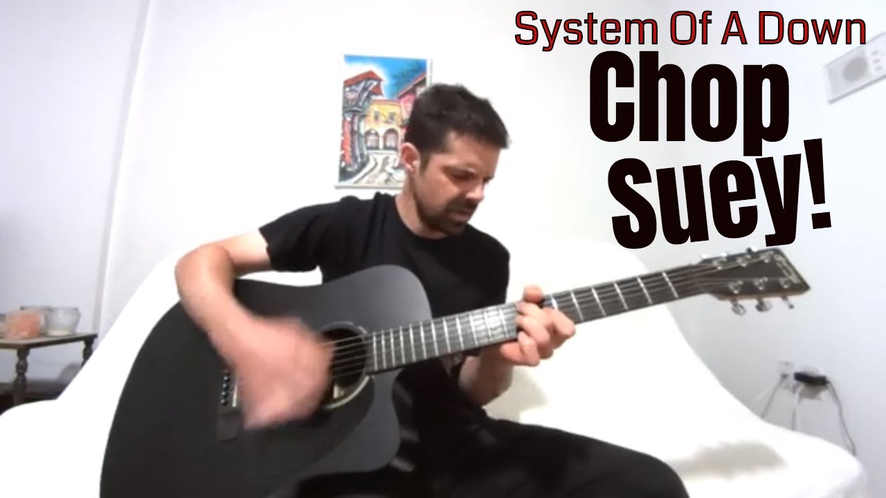 Chop Suey! - System Of A Down [Acoustic Cover by Joel Goguen]