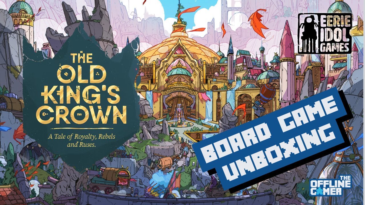 ⚔️👑 THE OLD KING'S CROWN Unboxing – Royalty, Rebels & Ruses in a Beautiful Card-Driven Battle! 🎴🏰