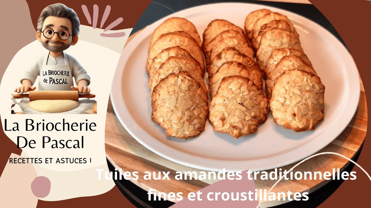 Tuiles aux amandes traditionnelles fines, croustillantes et faciles à réussir @labriocheriedepascal 
