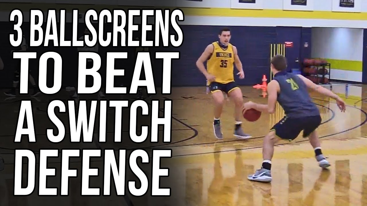 3 Best Basketball Ball Screen Actions To Beat A Switching Defense